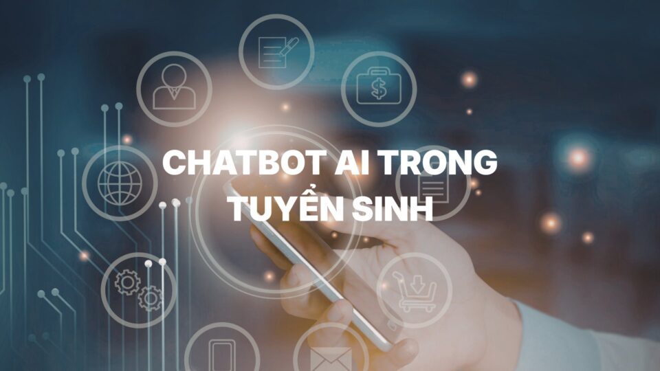 Featured image for Chatbot tuyển sinh là gì? Cách trung tâm ngoại ngữ tăng học viên tự động